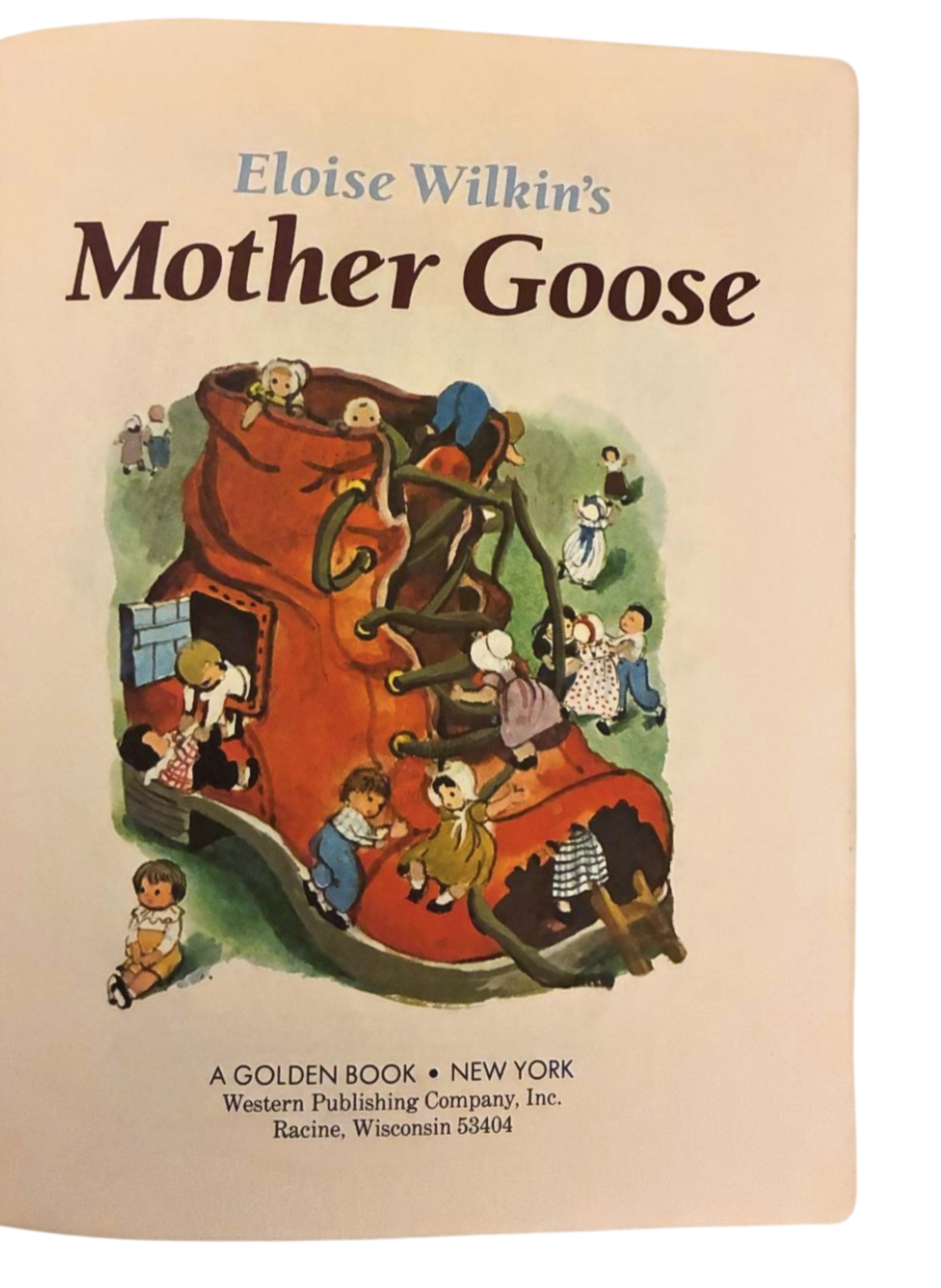 Eloise Wilkins Mother Goose • Little Golden Book • ISBN 0‑307‑01033‑3