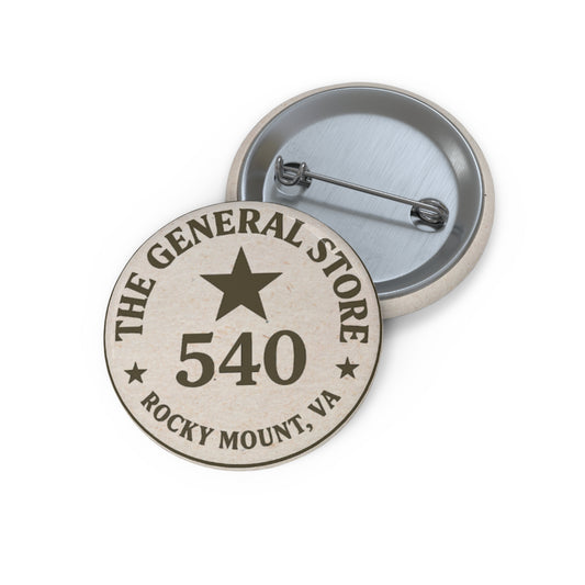 Custom Round Pin Button — "The General Store 540, Rocky Mount, VA" Vintage Badge