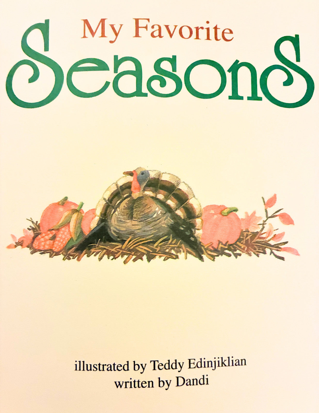 My Favorite Seasons by Dandi 1995 Landoll Children’s Board Book Illustrated